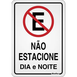 Placa Não Estacione Dia/Noite 16x23 Sinalize