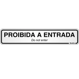 Placa Alumínio Proibida a Entrada 5x25cm Sinalize