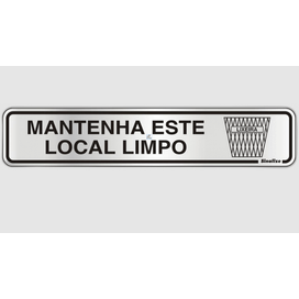 Placa Alumínio Mantenha Local Limpo 5x25cm Sinalize