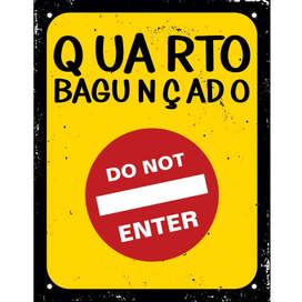 Placa Quarto Bagunçado Not Enter 18x23 Sinalize