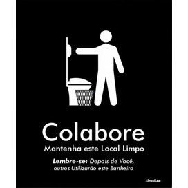 Placa Colabore Mantenha Local Limpo Banheiro Preto Sinalize